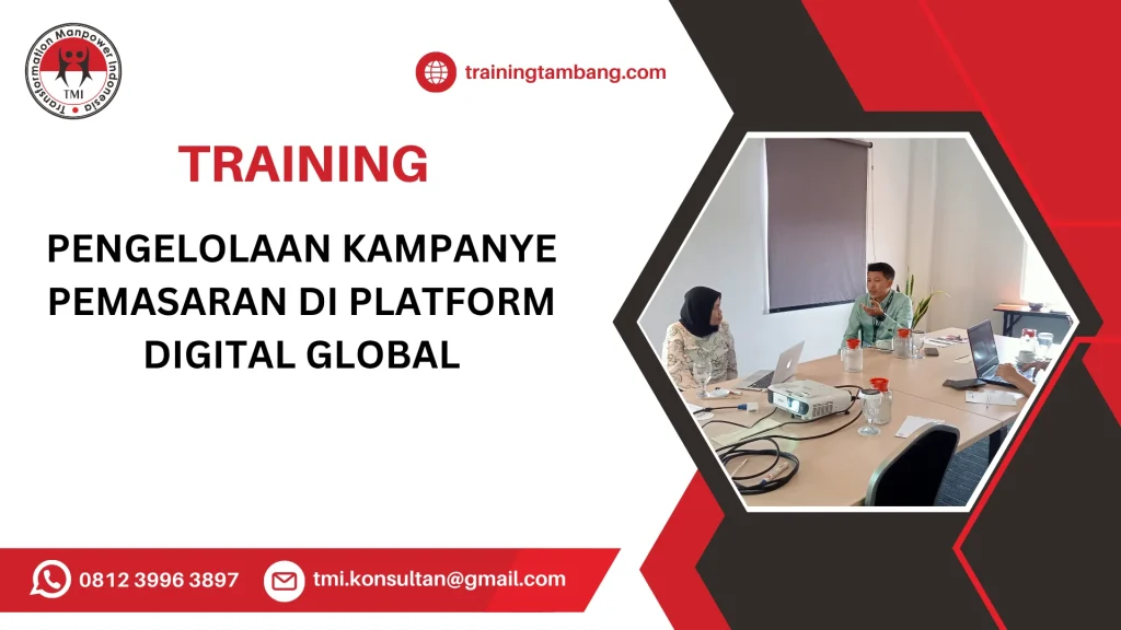 TRAINING PENGELOLAAN KAMPANYE PEMASARAN DI PLATFORM DIGITAL GLOBAL