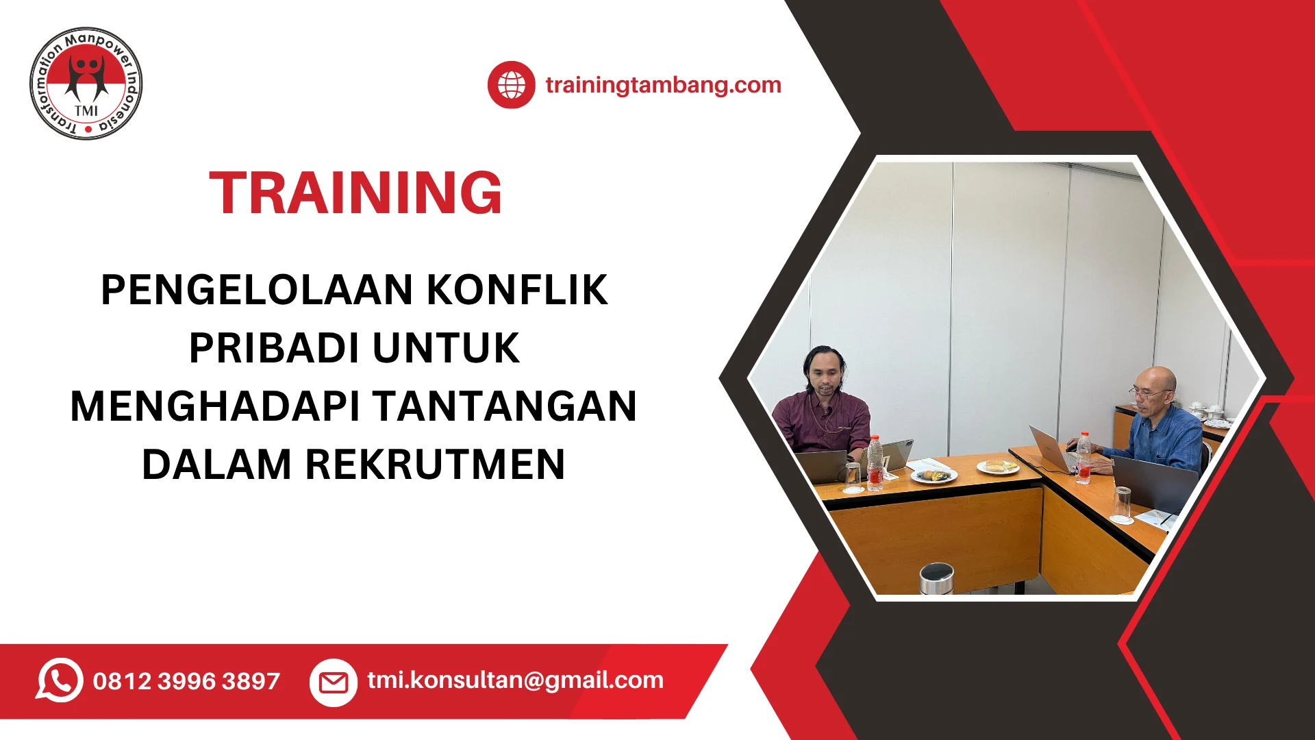 TRAINING PENGELOLAAN KONFLIK PRIBADI UNTUK MENGHADAPI TANTANGAN DALAM REKRUTMEN