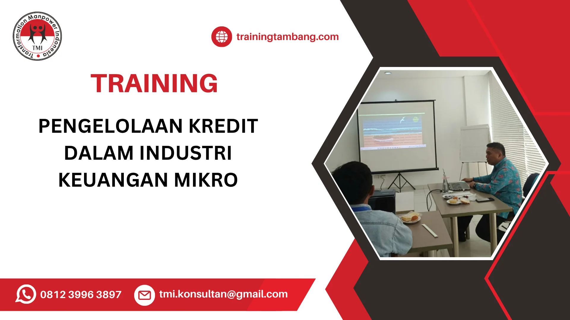TRAINING PENGELOLAAN KREDIT DALAM INDUSTRI KEUANGAN MIKRO