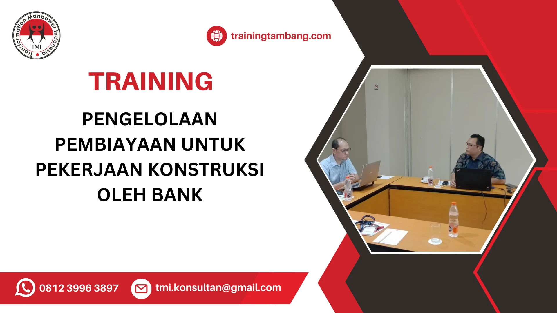 TRAINING PENGELOLAAN PEMBIAYAAN UNTUK PEKERJAAN KONSTRUKSI OLEH BANK