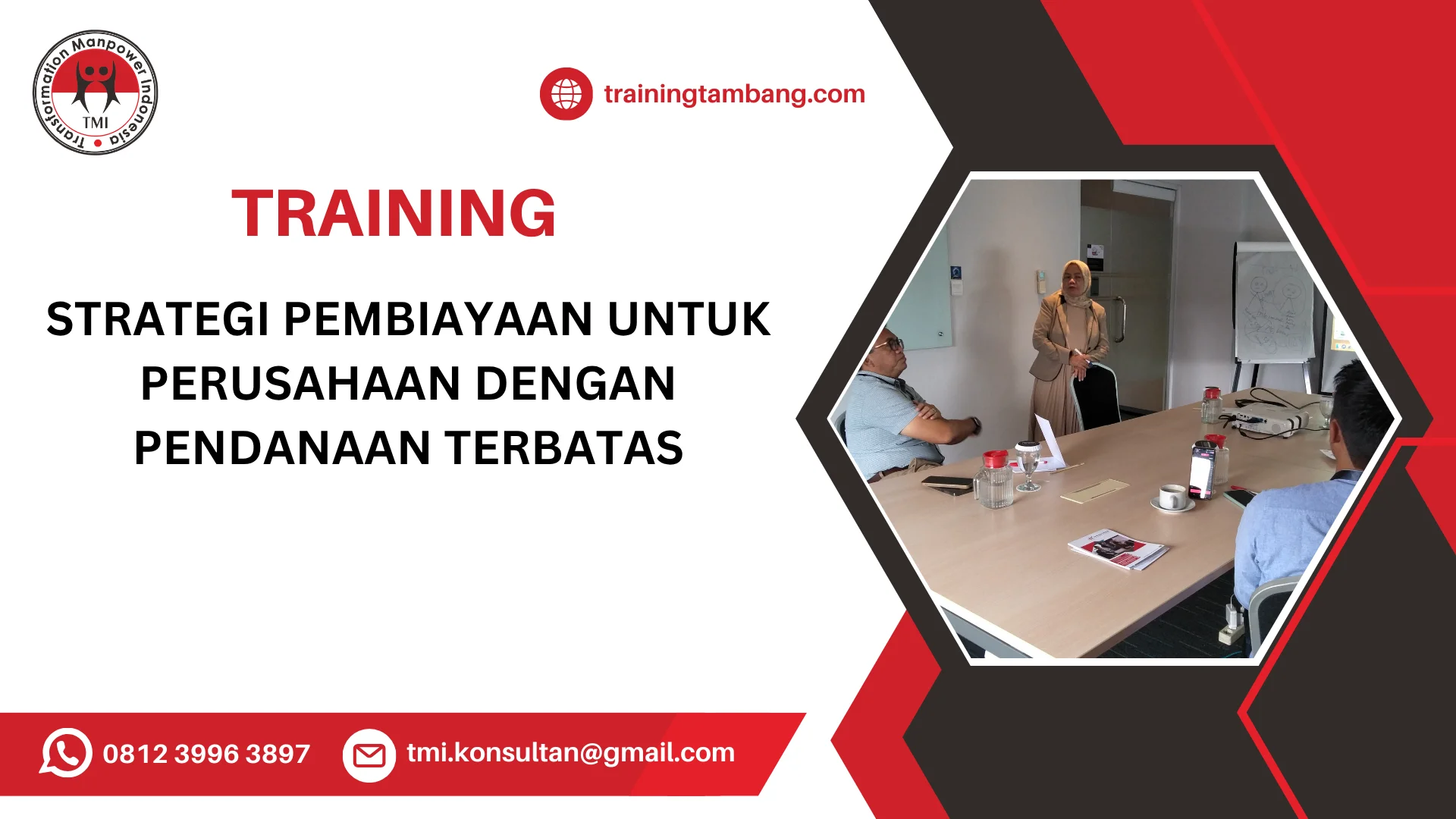 TRAINING STRATEGI PEMBIAYAAN UNTUK PERUSAHAAN DENGAN PENDANAAN TERBATAS