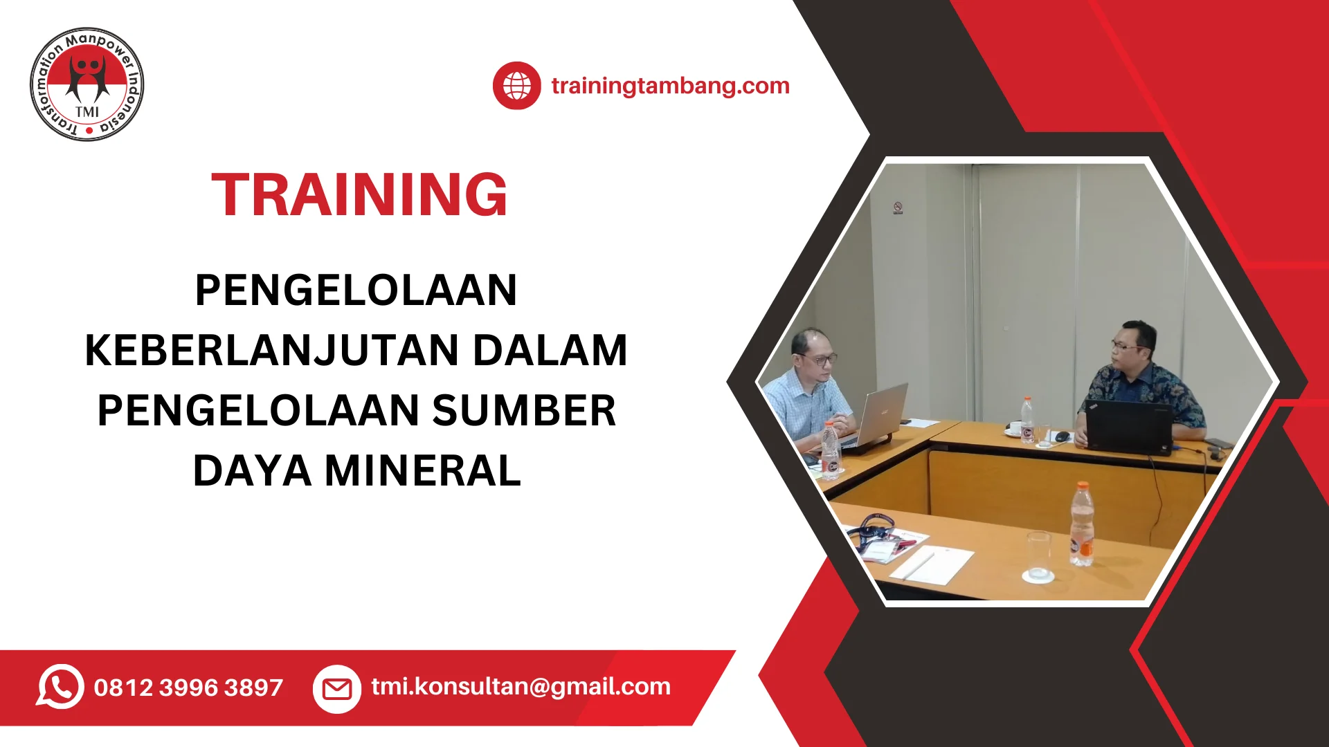 TRAINING PENGELOLAAN KEBERLANJUTAN DALAM PENGELOLAAN SUMBER DAYA MINERAL