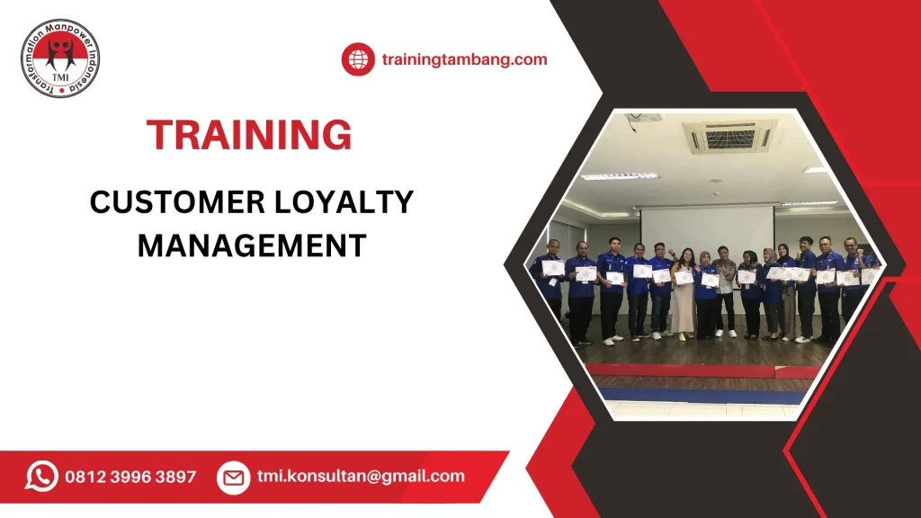TRAINING CUSTOMER LOYALTY MANAGEMENT