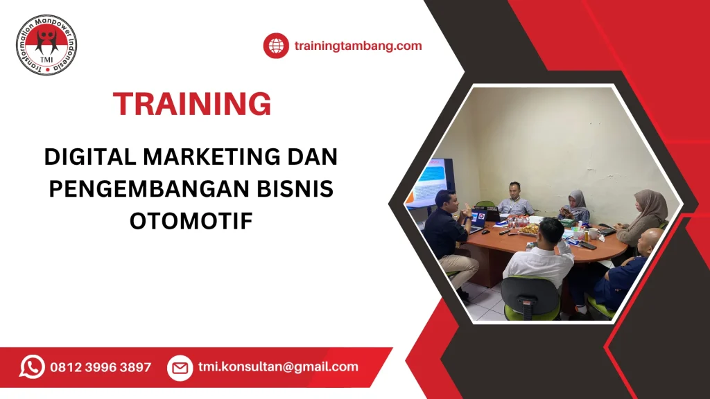 TRAINING DIGITAL MARKETING DAN PENGEMBANGAN BISNIS OTOMOTIF