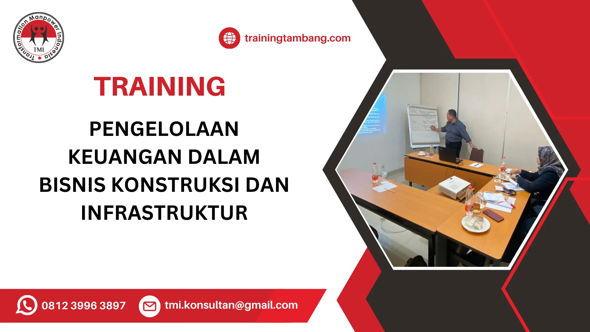 TRAINING PENGELOLAAN KEUANGAN DALAM BISNIS KONSTRUKSI DAN INFRASTRUKTUR