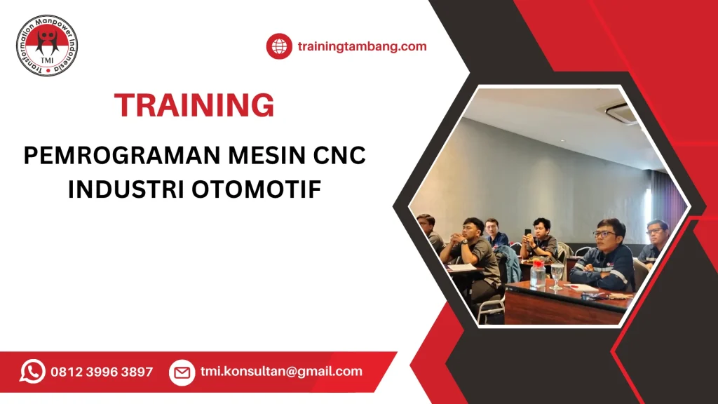 TRAINING PEMROGRAMAN MESIN CNC INDUSTRI OTOMOTIF