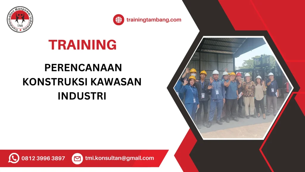 TRAINING PERENCANAAN KONSTRUKSI KAWASAN INDUSTRI