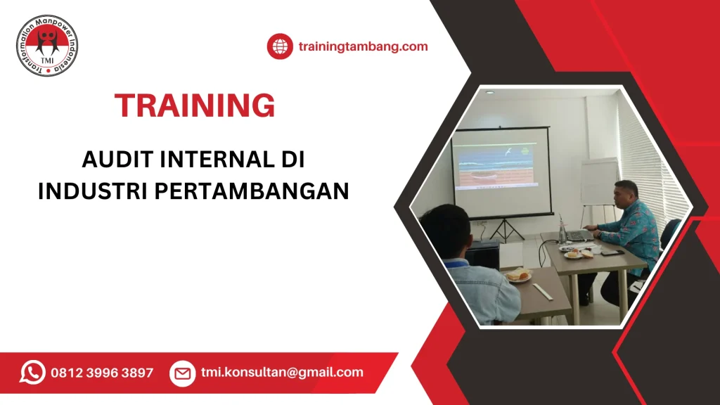 TRAINING AUDIT INTERNAL DI INDUSTRI PERTAMBANGAN