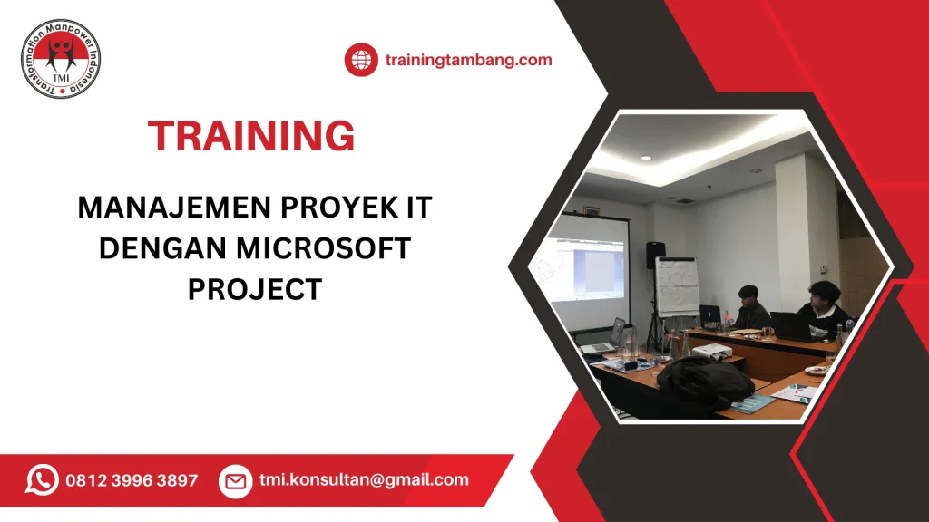 TRAINING MANAJEMEN PROYEK IT DENGAN MICROSOFT PROJECT