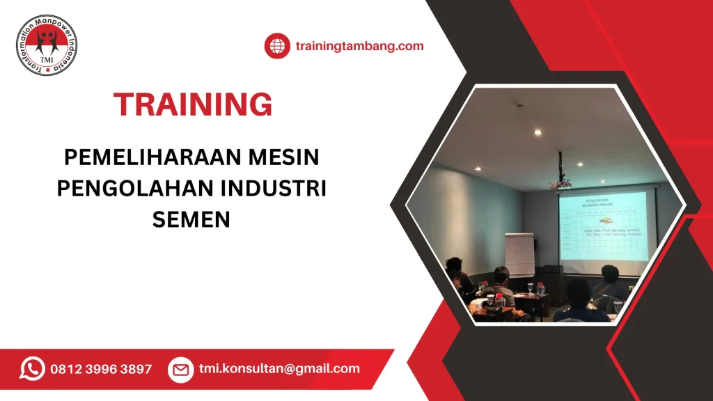 TRAINING PEMELIHARAAN MESIN PENGOLAHAN INDUSTRI SEMEN