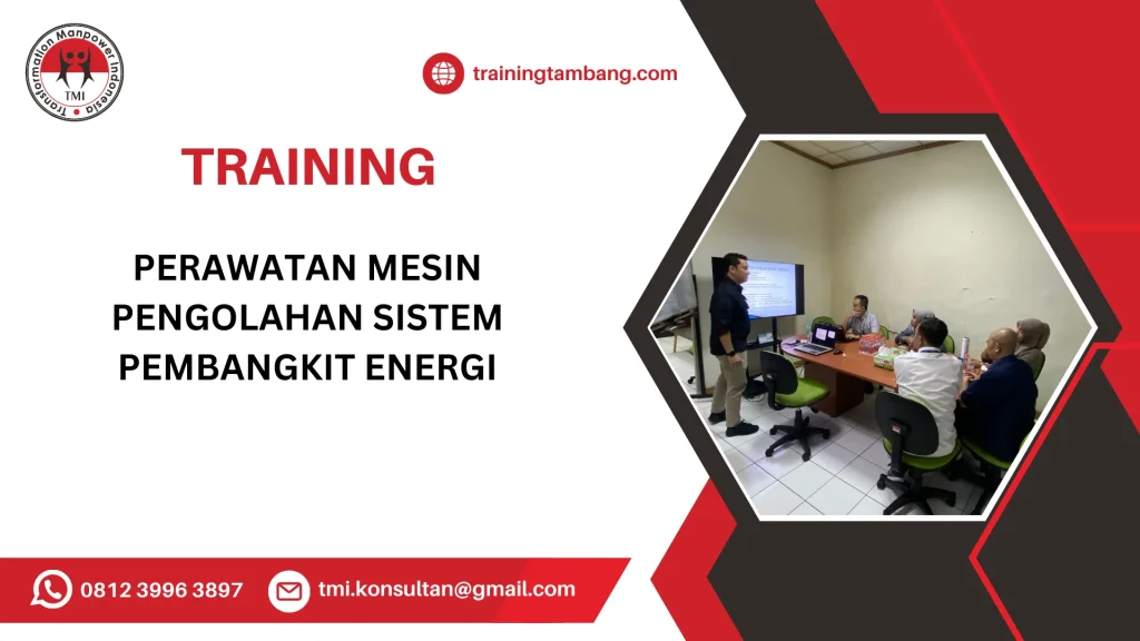 TRAINING PERAWATAN MESIN PENGOLAHAN SISTEM PEMBANGKIT ENERGI