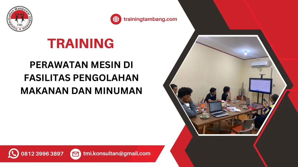 TRAINING PERAWATAN MESIN DI FASILITAS PENGOLAHAN MAKANAN DAN MINUMAN