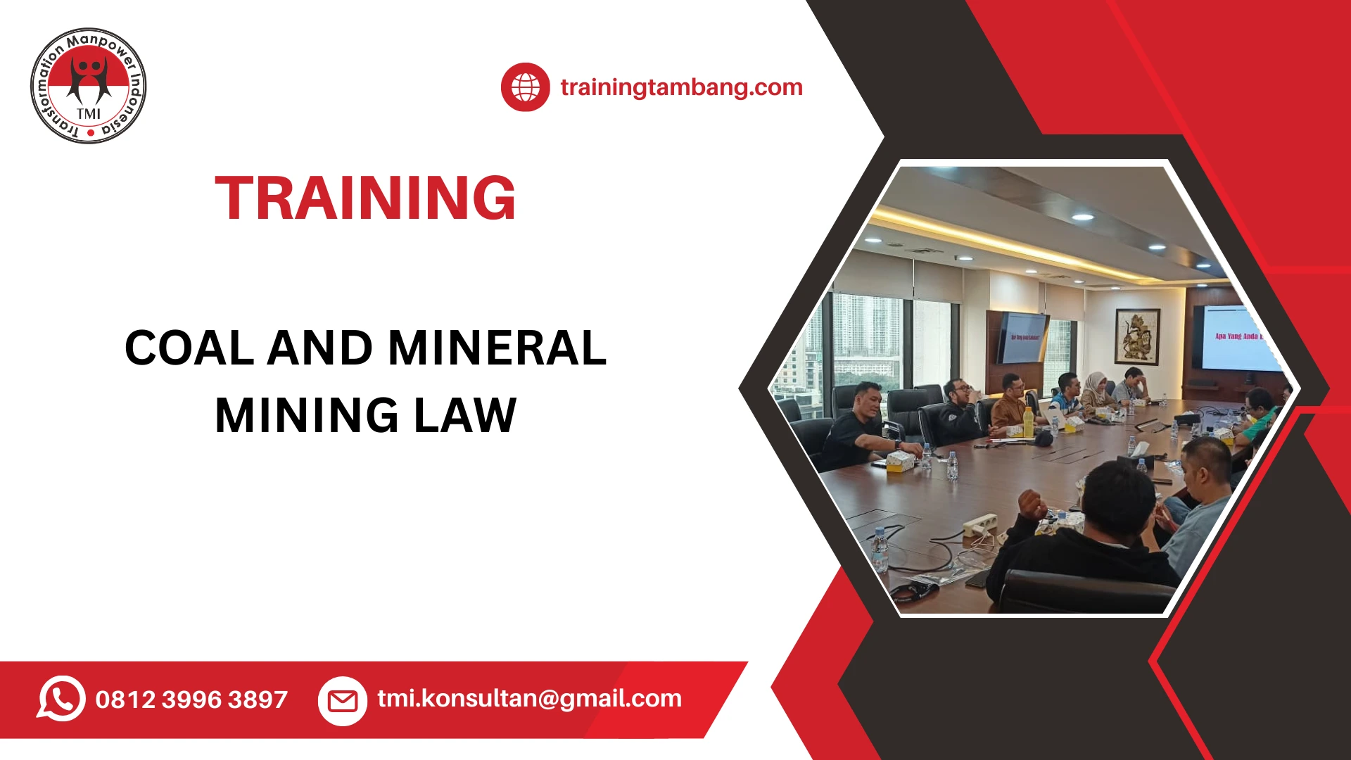 TRAINING UNDANG-UNDANG PERTAMBANGAN MINERAL ADN BATUBARA