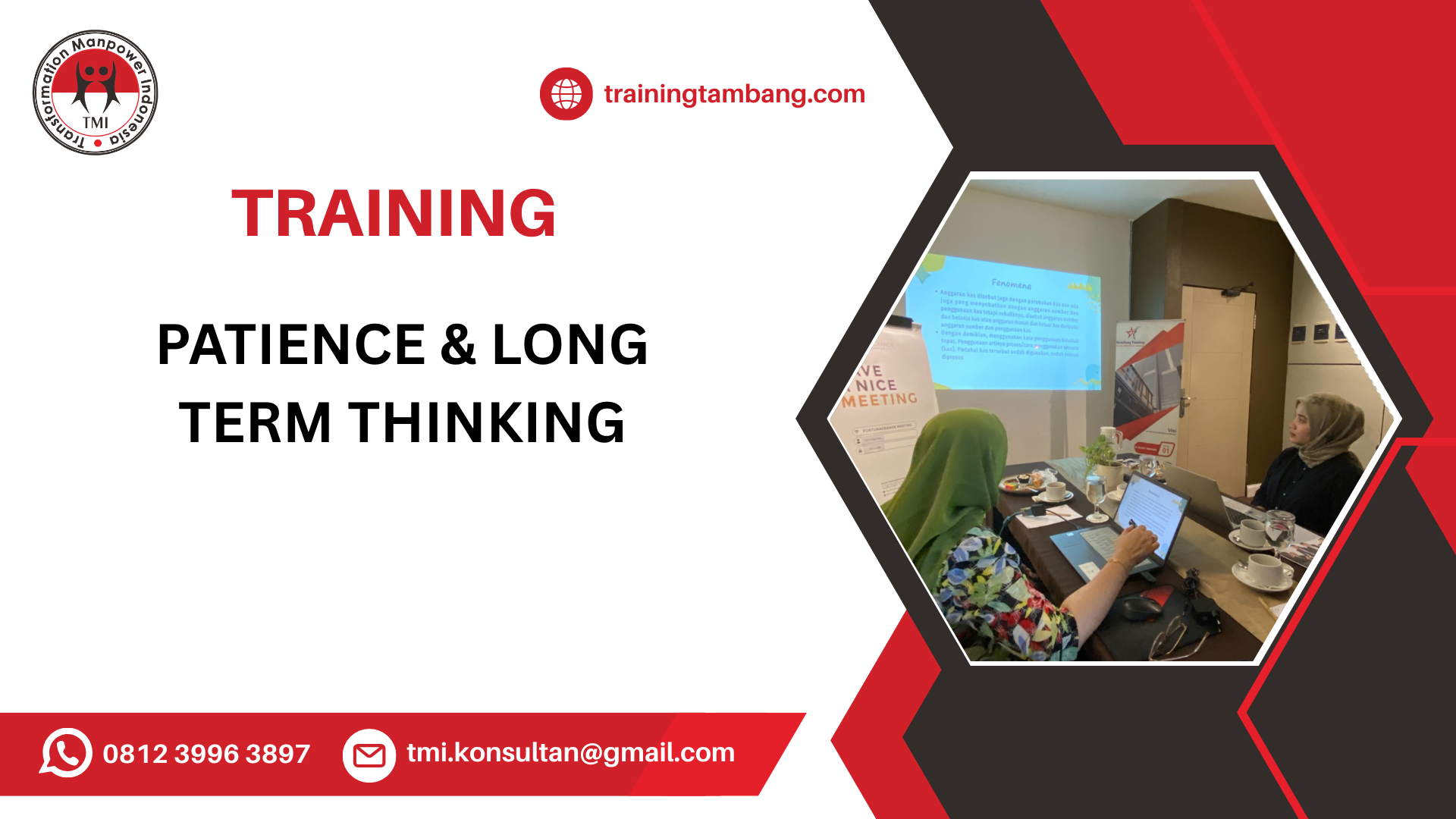 TRAINING PENGENDALIAN DIRI DAN BERPIKIR JANGKA PANJANG