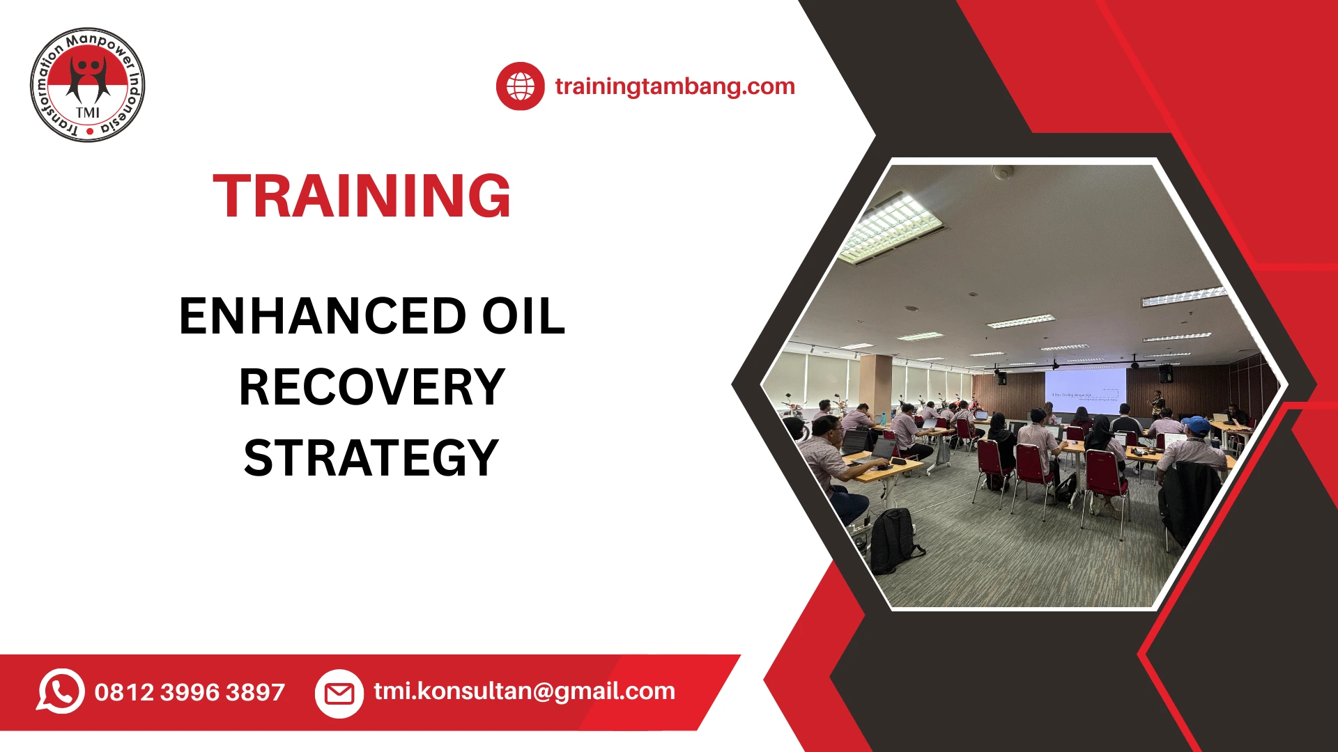 TRAINING STRATEGI PENINGKATAN PEROLEHAN MINYAK